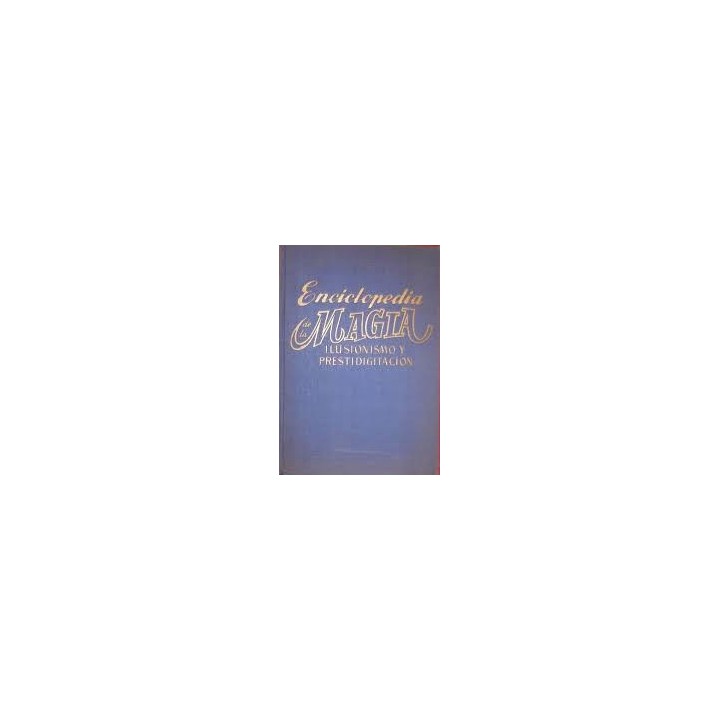 Enciclopedia de la magia y el ilusionismo