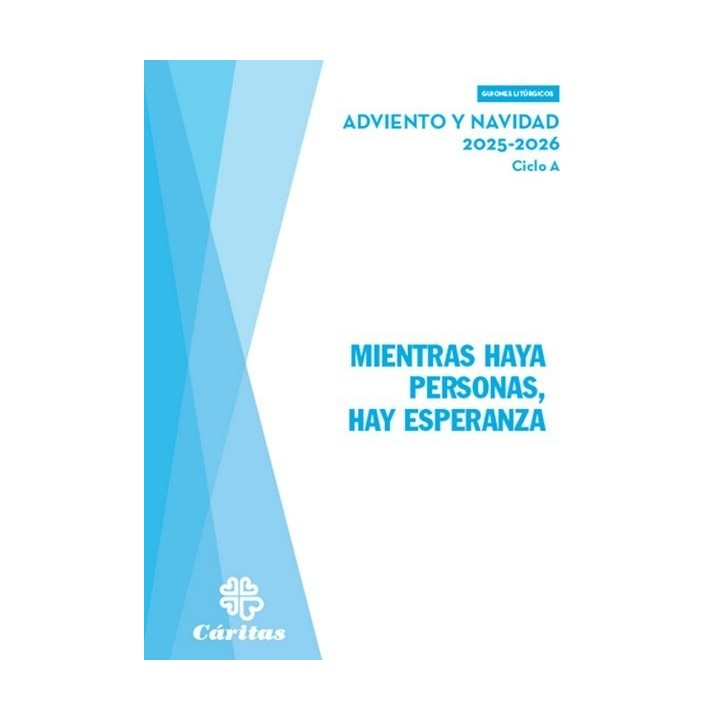 MIENTRAS HAYA PERSONAS HAY ESPERANZA ADVIENTO Y NAVIDAD