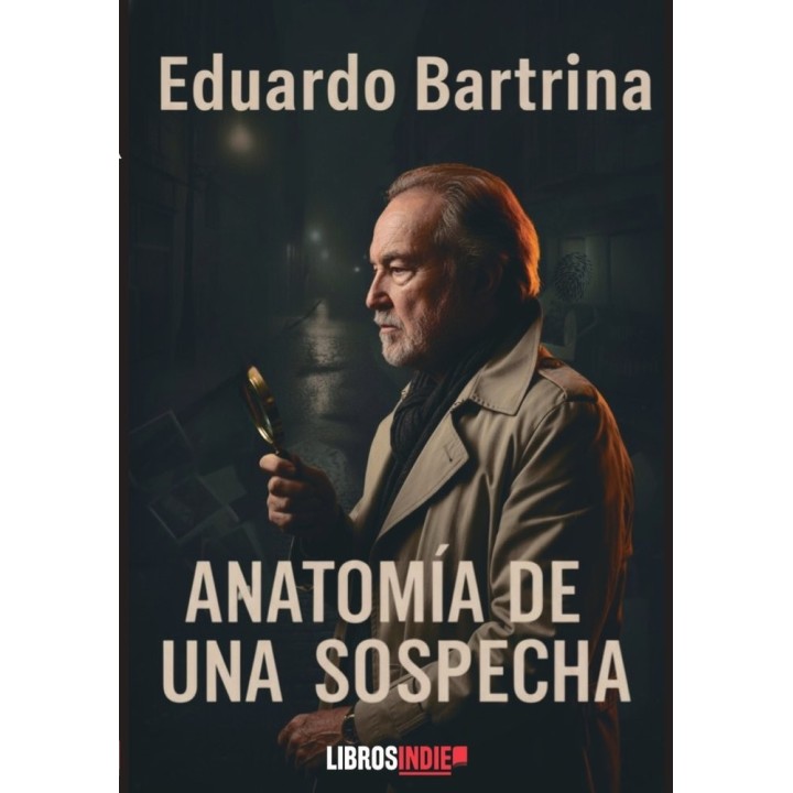 ANATOMIA DE UNA SOSPECHA