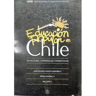 Educación popular en Chile. Trayectoria, experiencias y prespectivas