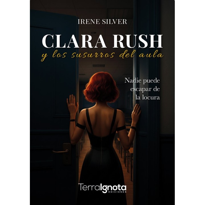 CLARA RUSH Y LOS SUSURROS DEL AULA