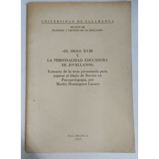El Siglo XVIII y la personalidad educadora de Jovellanos