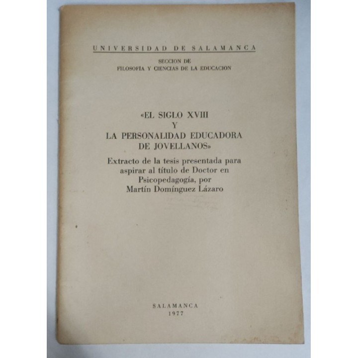 El Siglo XVIII y la personalidad educadora de Jovellanos