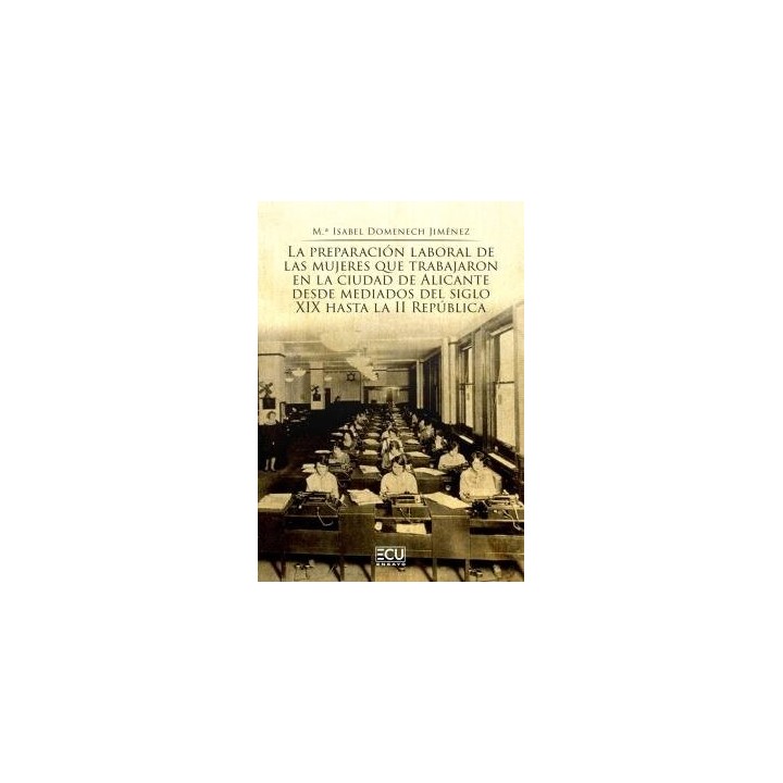 LA PREPARACION LABORAL DE LAS MUJERES QUE TRABAJARON EN LA