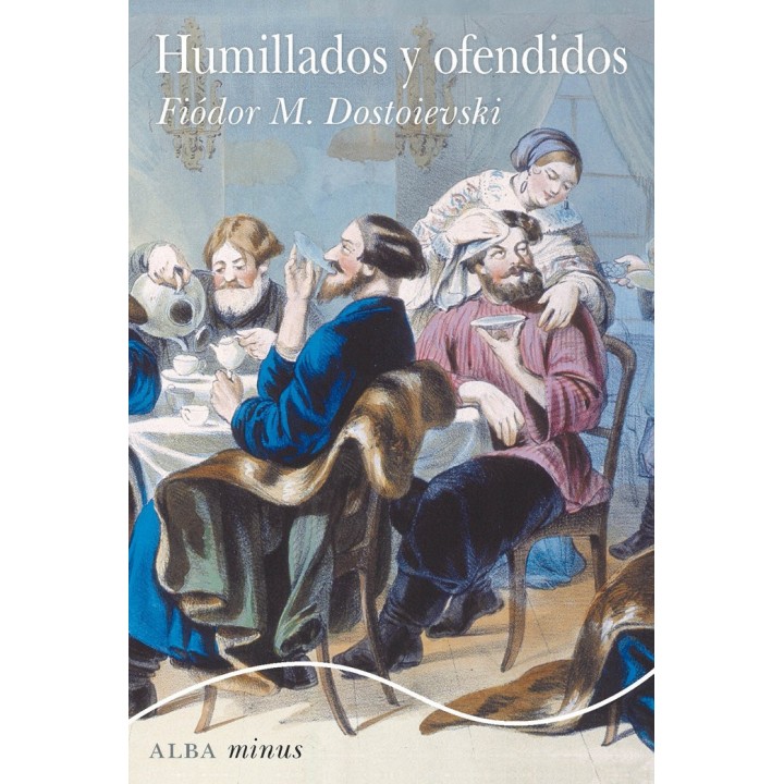 HUMILLADOS Y OFENDIDOS