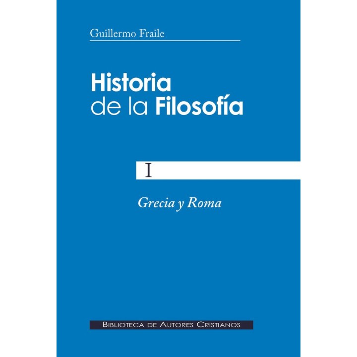 HISTORIA DE LA FILOSOFIA I GRECIA Y ROMA