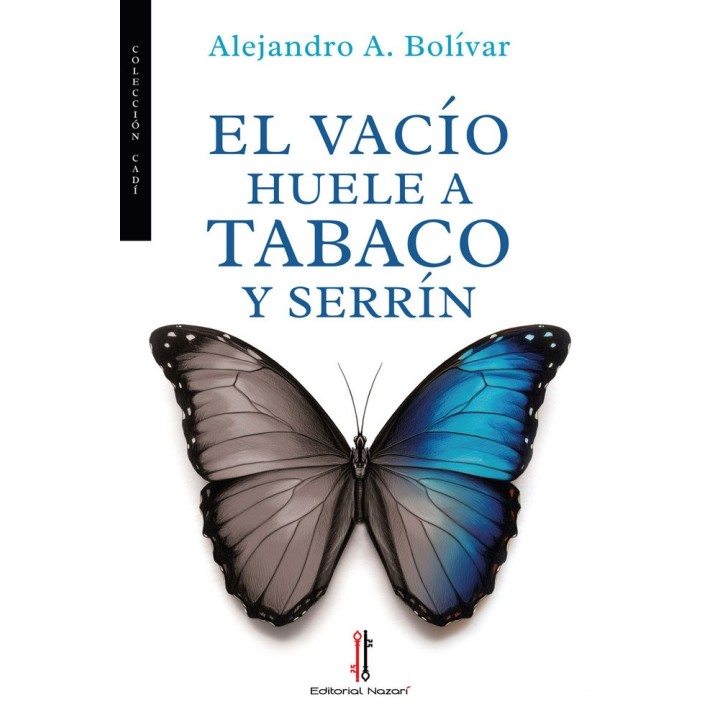 EL VACIO HUELE A TABACO Y SERRIN