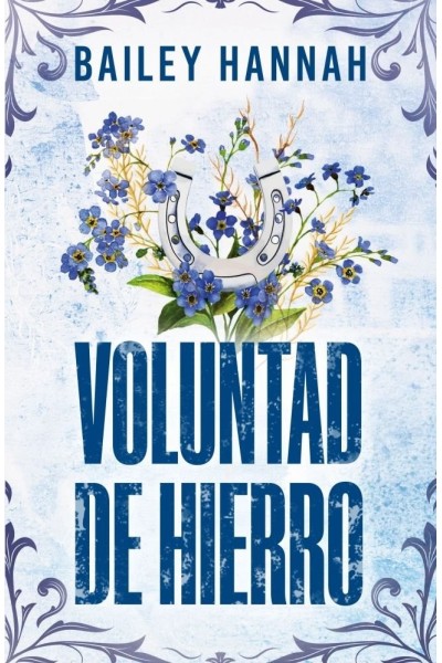 VOLUNTAD DE HIERRO EL RANCHO WELLS 3