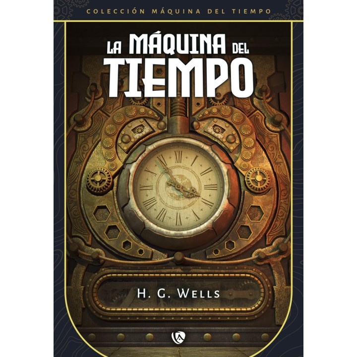 LA MAQUINA DEL TIEMPO EDICION REVISADA Y FIJADA