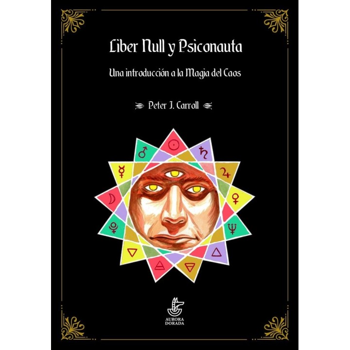 LIBER NULL Y PSICONAUTA INTRODUCCION A LA MAGIA DEL CAOS