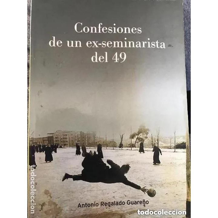 Confesiones de un ex-seminarista del 49