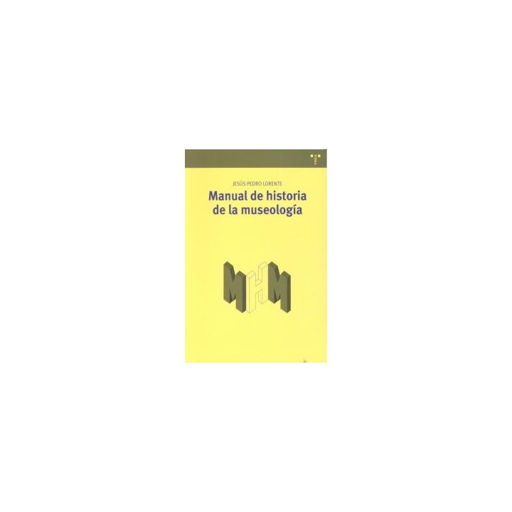 MANUAL DE HISTORIA DE LA MUSEOLOGIA