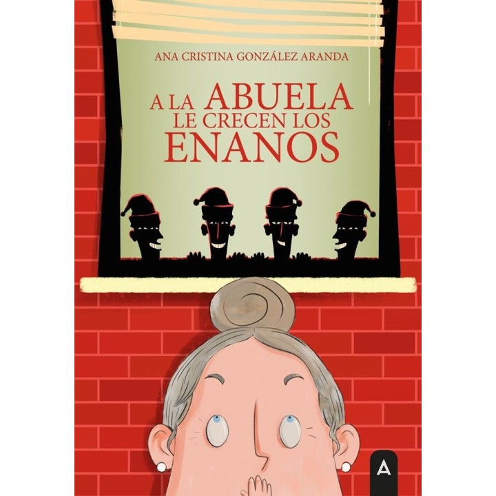A LA ABUELA LE CRECEN LOS ENANOS