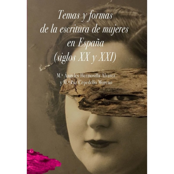 TEMAS Y FORMAS DE LA ESCRITURA DE MUJERES EN ESPAÑA