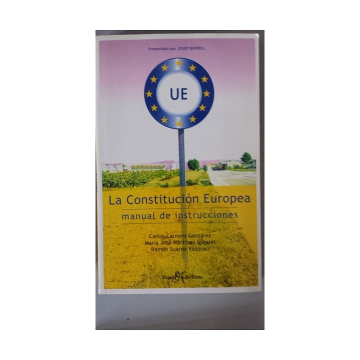 La Constitución Europea. Manual de Instrucciones
