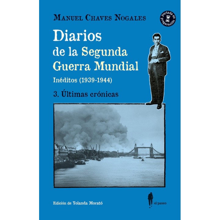 DIARIOS DE LA SEGUNDA GUERRA MUNDIAL 3 ULTIMAS CRONICAS