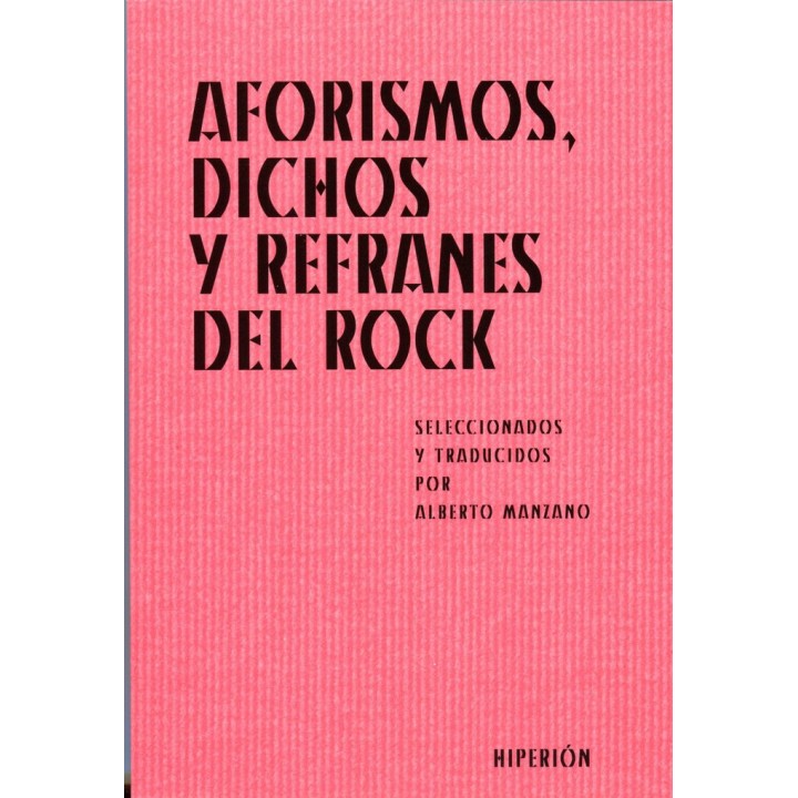 AFORISMOS, DICHOS Y REFRANES DEL ROCK