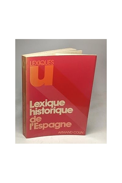 Lexique historique de l'Espagne XVIe XXe siècle
