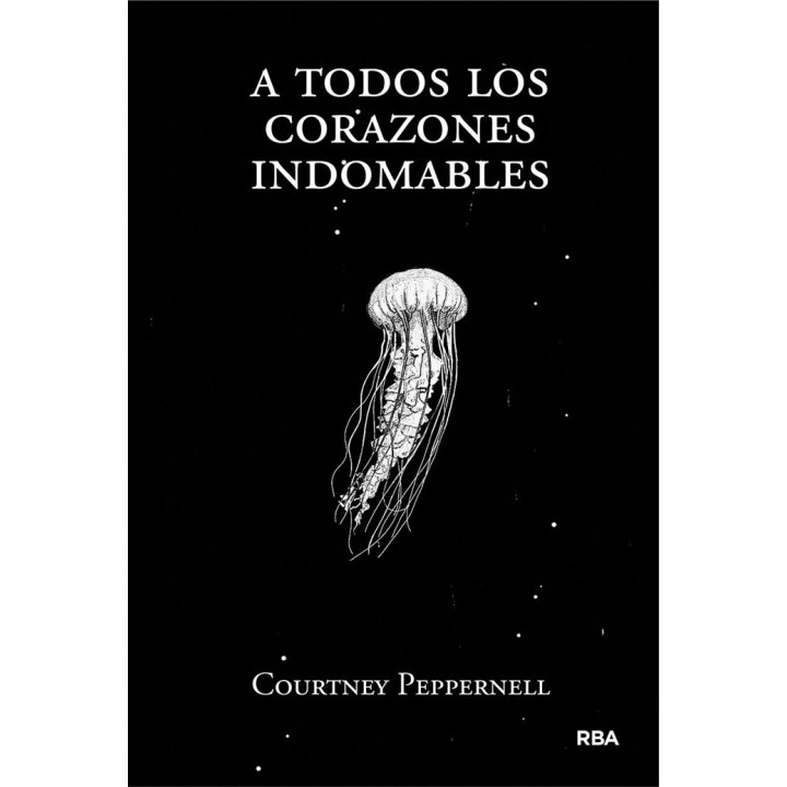 A TODOS LOS CORAZONES INDOMABLES