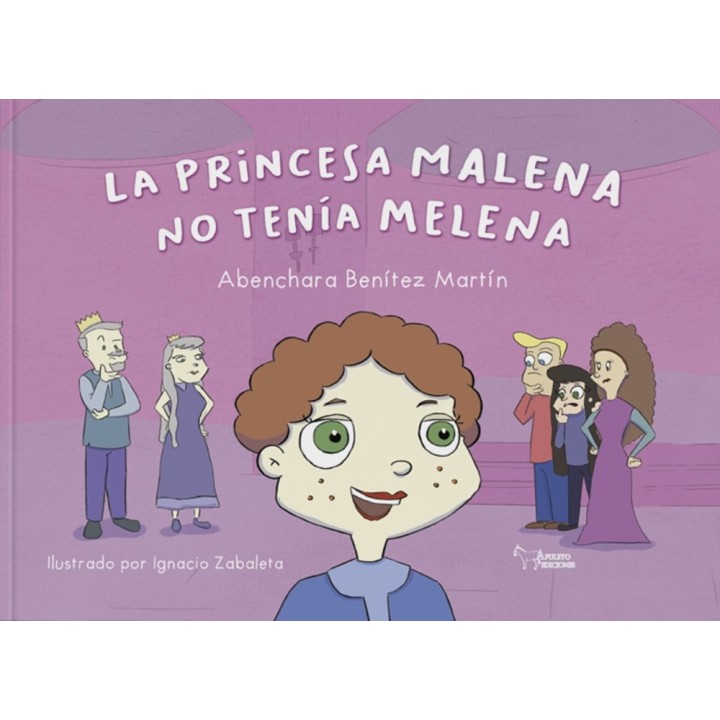LA PRINCESA MALENA NO TENIA MELENA