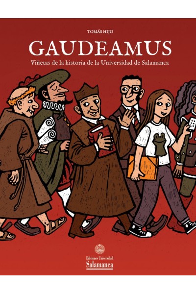 GAUDEAMUS VIÑETAS HISTORIA UNIVERSIDAD DE SALAMANCA