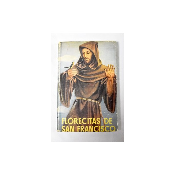 Florecitas del glorioso Señor San Francisco