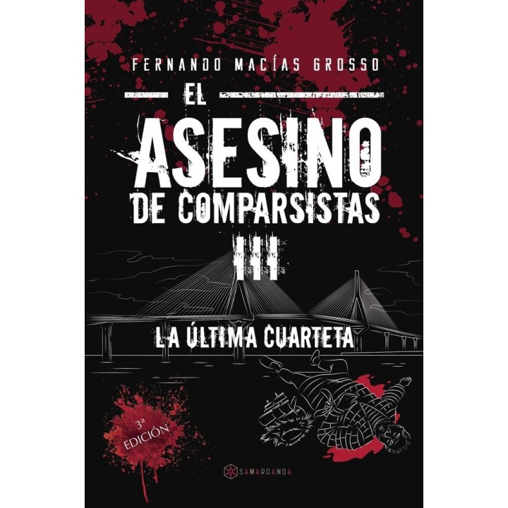 ASESINO DE COMPARSISTAS III LA ULTIMA CUARTETA
