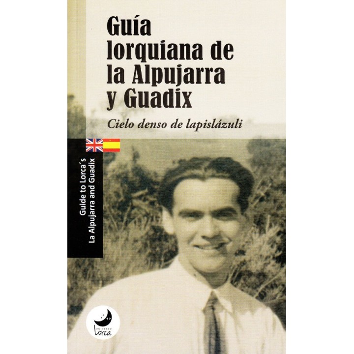 GUIA LORQUIANA DE LA ALPUJARRA Y GUADIX