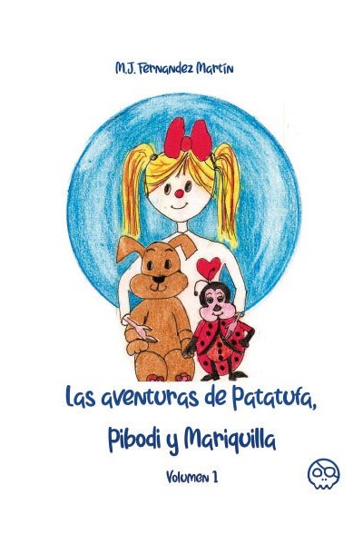 LAS AVENTURAS DE PATATUFA PIBODI Y MARIQUILLA