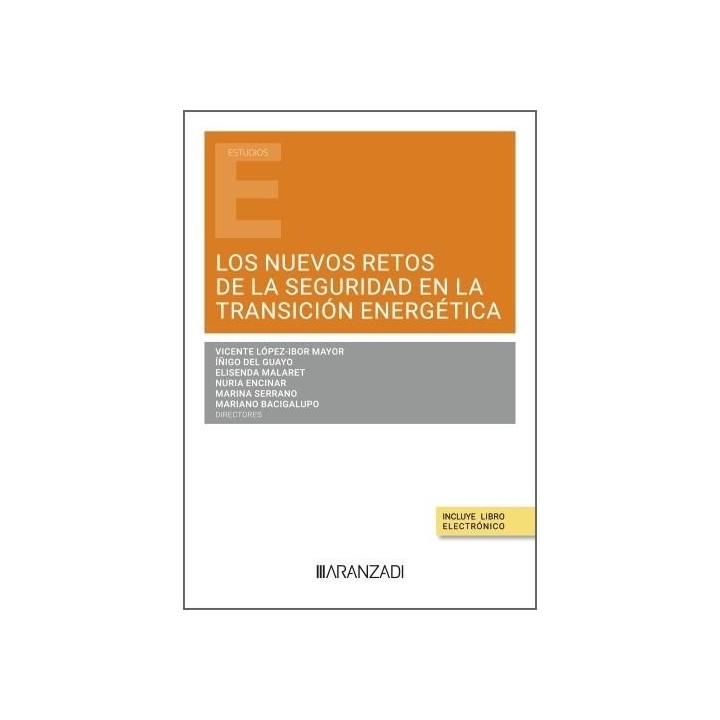 LOS NUEVOS RETOS DE LA SEGURIDAD EN LA TRANSICION ENERGETICA