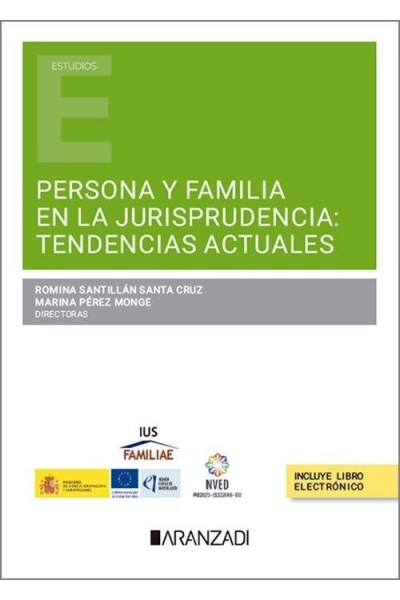 PERSONA Y FAMILIA EN LA JURISPRUDENCIA TENDENCIAS ACTUALES