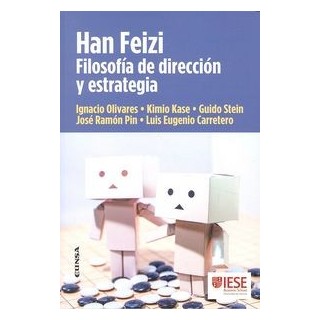 HAN FEIZI FILOSOFIA DE DIRECCION Y ESTRATEGIA