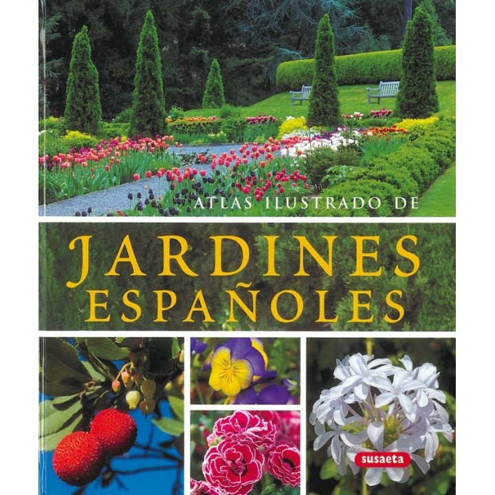 ATLAS ILUSTRADO DE JARDINES ESPAÑOLES