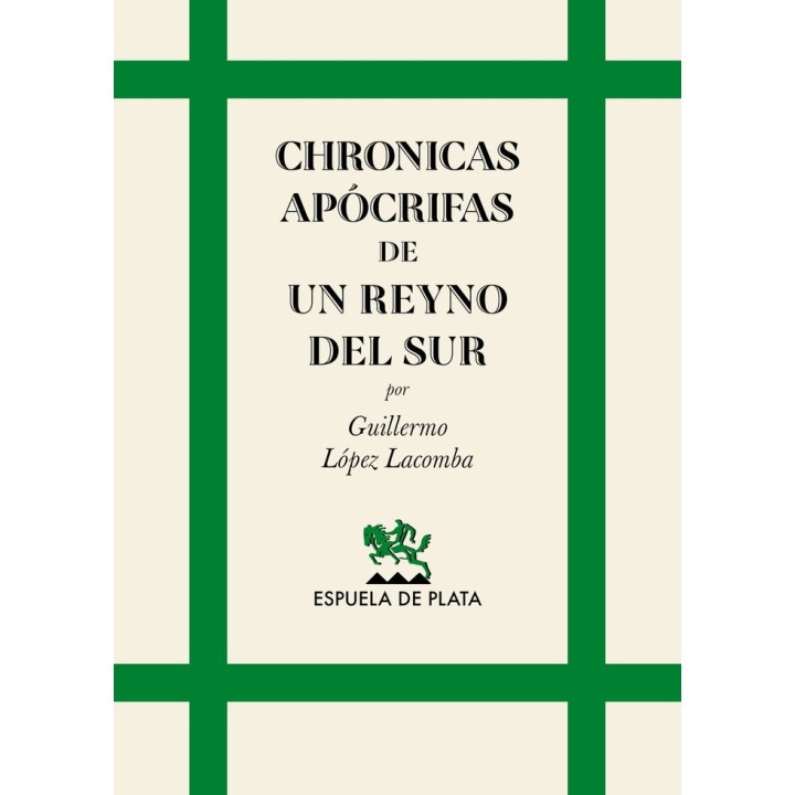 CHRONICAS APOCRIFAS DE UN REYNO DEL SUR