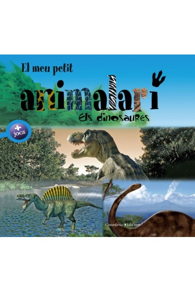 MEU PETIT ANIMALARI. ELS DINOSAURES,EL