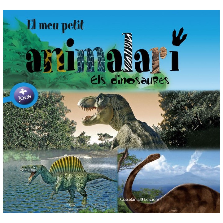 MEU PETIT ANIMALARI. ELS DINOSAURES,EL