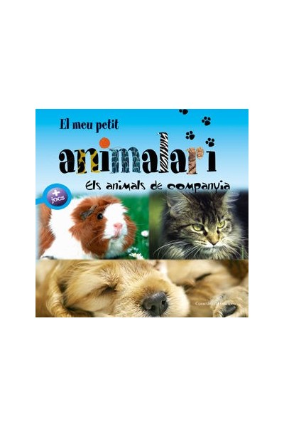 MEU PETIT ANIMALARI. ELS ANIMALS DE COMPANYIA,EL