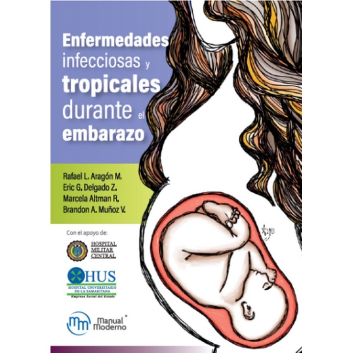 ENFERMEDADES INFECCIOSAS Y TROPICALES DURANTE EL EMBARAZO