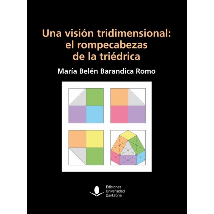 UNA VISION TRIDIMENSIONAL EL ROMPECABEZAS DE LA TRIEDRICA