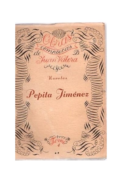 Obras Completas de Juan Valera Pepita Jiménez Tomo 4