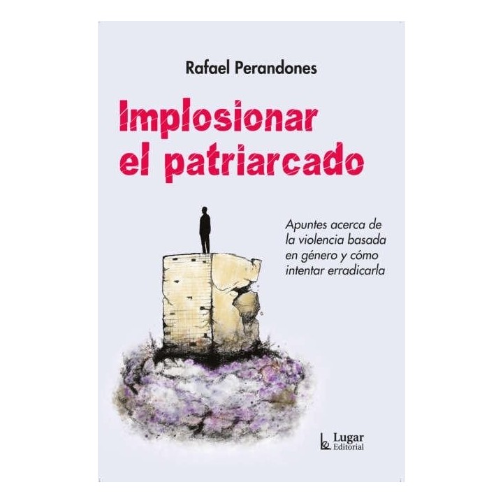 IMPLOSIONAR EL PATRIARCADO