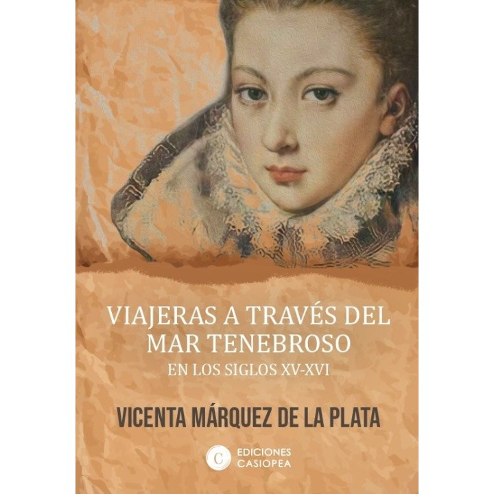 VIAJERAS A TRAVES DEL MAR TENEBROSO EN LOS SIGLOS XV XVI