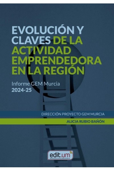 EVOLUCION Y CLAVES DE LA ACTIVIDAD EMPRENDEDORA EN LA REGION
