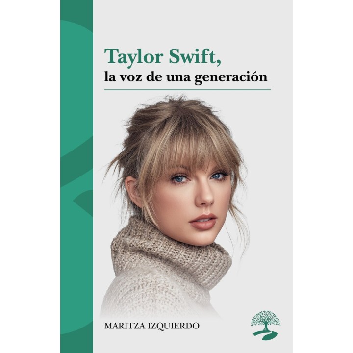TAYLOR SWIFT LA VOZ DE UNA GENERACION