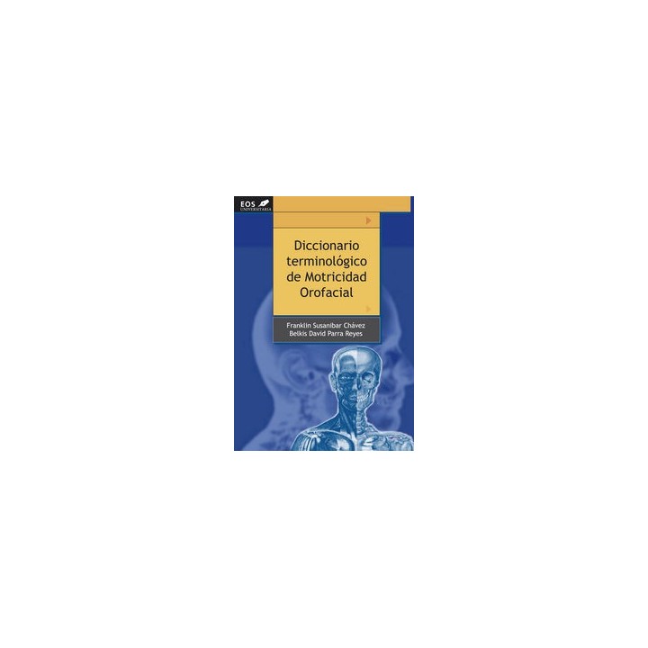 DICCIONARIO TERMINOLOGICO DE MOTRICIDAD OROFACIAL EOS UNIV