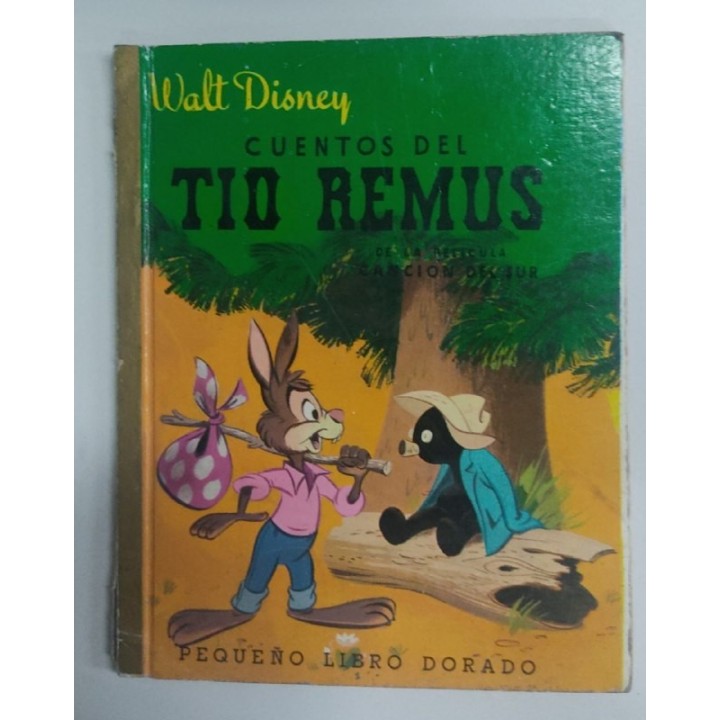 Walt Disney. Cuentos del Tio Remus. de la pelicula cnacion del sur