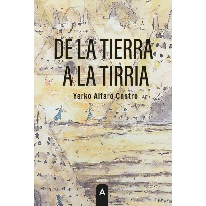 DE LA TIERRA A LA TIRRIA