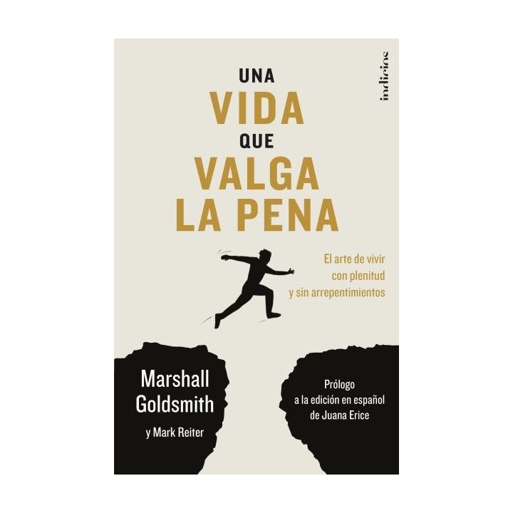 UNA VIDA QUE VALGA LA PENA