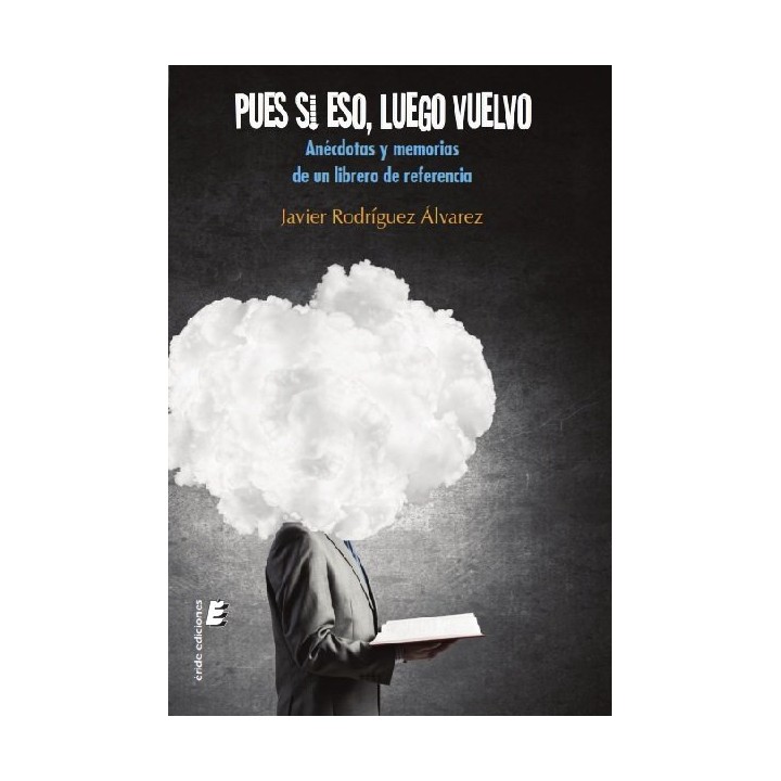 PUES SI ESO LUEGO VUELVO