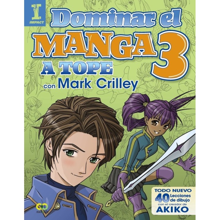 DOMINAR EL MANGA 3 A TOPE CON MARK CRILLEY